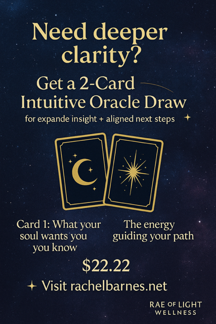 Need deeper clarity? Get a 2 Card Intuitive Oracle Draw