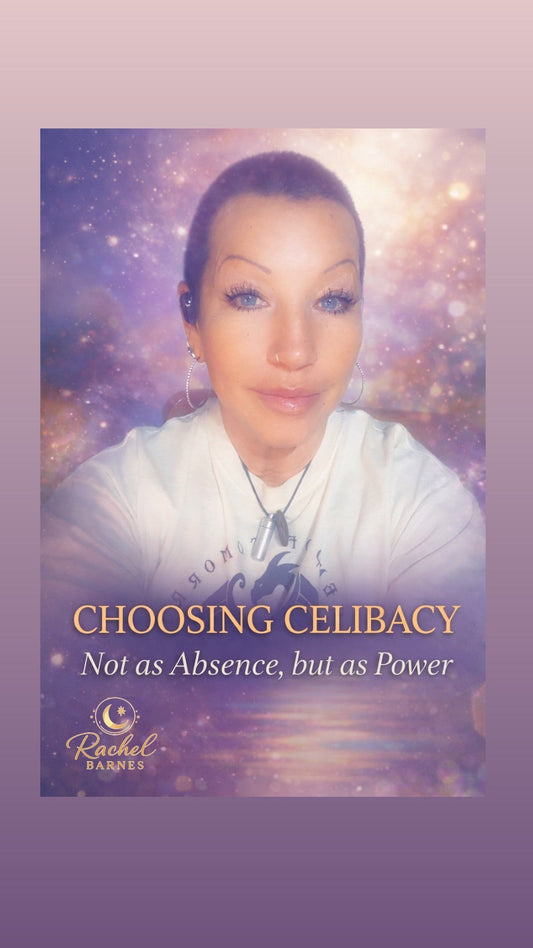 Choosing Celibacy: Not as Absence, but as Power